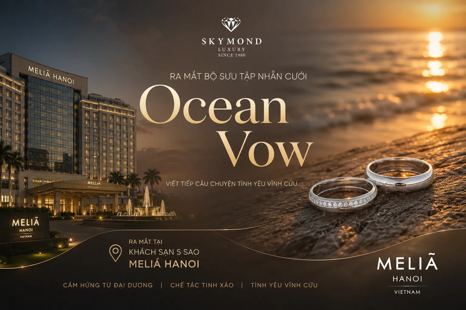 Skymond ra mắt BST nhẫn cưới Ocean Vow tại khách sạn Melia Hà Nội: Bản giao hưởng của tình yêu và đại dương